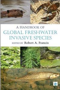 Handbook of Global Freshwater Invasive Species