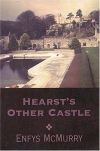 Hearst's Other Castle