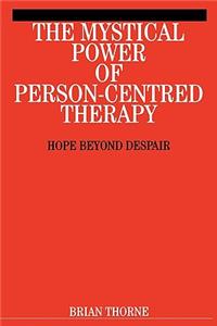 Mystical Power of Person-Centred Therapy