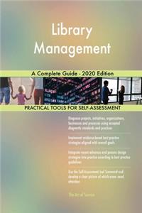 Library Management A Complete Guide - 2020 Edition