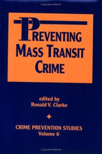Preventing Mass Transit Crime