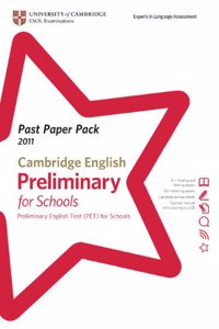 Past Paper Pack for Cambridge English: Preliminary for Schools 2011 Exam Papers and Teachers' Booklet with Audio CD