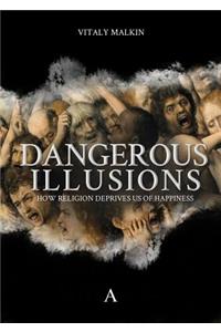Dangerous Illusions