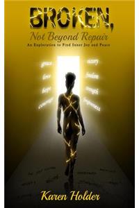 Broken, Not Beyond Repair