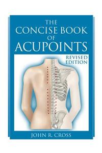 The Concise Book of Acupoints