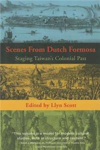 Scenes from Dutch Formosa