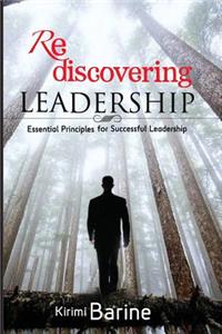 Rediscovering Leadership