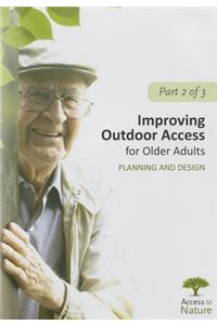 Access to Nature: Planning Outdoor Space for Aging