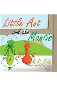 Little Ant and the Mantis