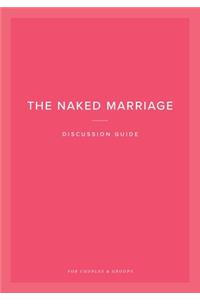 Naked Marriage Discussion Guide