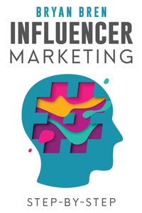 Influencer Marketing Step-By-Step