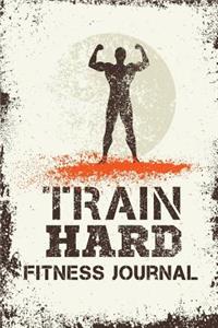 Train Hard Fitness Journal