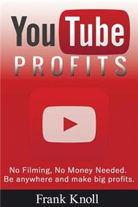 YouTube Profits - No Filming, No Money Needed