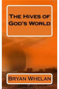 Hives of God's World