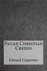 Pagan Christian Creeds