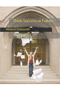 Think Success or Failure