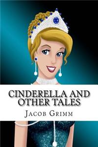 Cinderella and Other Tales