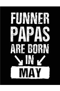Funner Papas Are Born In May