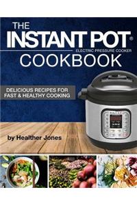 Instant Pot(R) Electric Pressure Cooker Cookbook