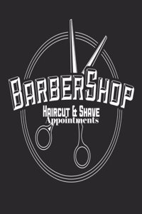 Barber Shop Hair Cut And Shave Appointments
