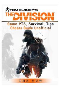 Tom Clancys the Division Game Pts, Survival, Tips Cheats Guide Unofficial