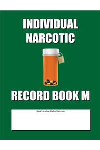 Individual Narcotic Record Book M