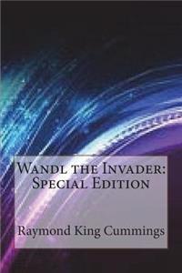 Wandl the Invader: Special Edition: Special Edition