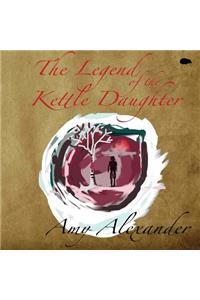 The Legend of the Kettle Daughter