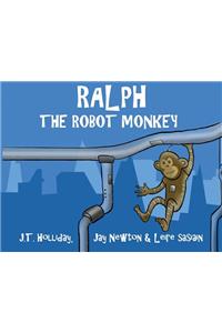 Ralph the Robot Monkey