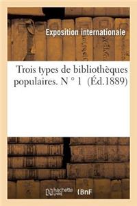 Trois Types de Bibliothèques Populaires. N ° 1