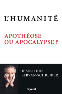 L'Humanité, apothéose ou apocalypse ?