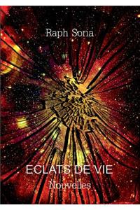 Eclats de vie