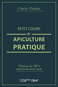 Petit Cours d'Apiculture Pratique