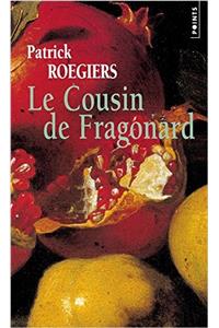 Cousin de Fragonard(le)