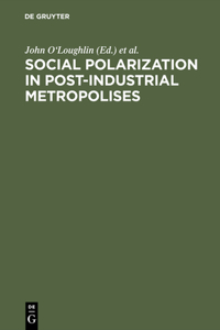 Social Polarization in Post-Industrial Metropolises