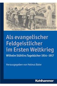 ALS Evangelischer Feldgeistlicher Im Ersten Weltkrieg