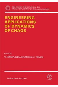 Engineering Applications of Dynamics of Chaos