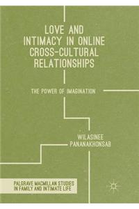 Love and Intimacy in Online Cross-Cultural Relationships
