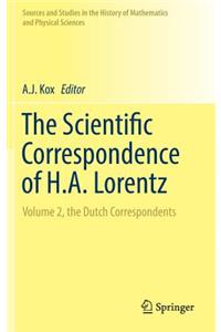 The Scientific Correspondence of H.A. Lorentz