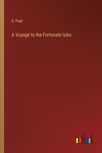 Voyage to the Fortunate Isles