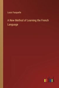 New Method of Learning the French Language