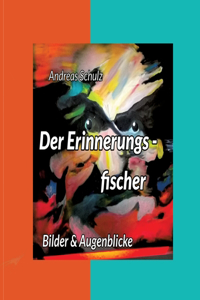 Der Erinnerungsfischer