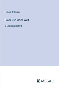 Große und kleine Welt