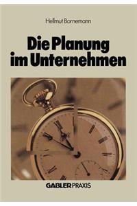 Die Planung im Unternehmen