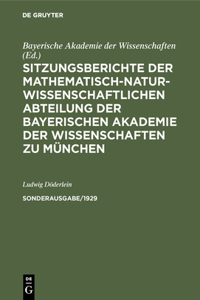 Sitzungsberichte Der Mathematisch-Naturwissenschaftlichen Abteilung Der Bayerischen Akademie Der Wissenschaften Zu München. Sonderausg. 1/1929