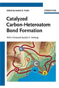 Catalyzed Carbon-Heteroatom Bond Formation