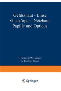 Gefässhaut - Linse Glaskörper - Netƶhaut Papille Und Opticus