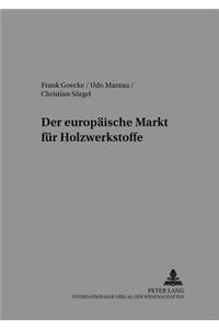 Der Europaeische Markt Fuer Holzwerkstoffe