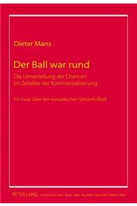 Der Ball war rund