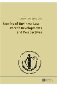 Studies of Business Law - Recent Developments and Perspectives